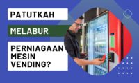Patutkah saya melabur dalam perniagaan mesin vending - Header Post